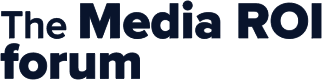 Media ROI Forum